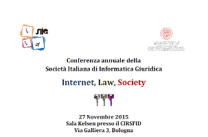Conferenza annuale della Società Italiana di Informatica Giuridica Conferenza annuale della Società Italiana di Informatica Giuridica