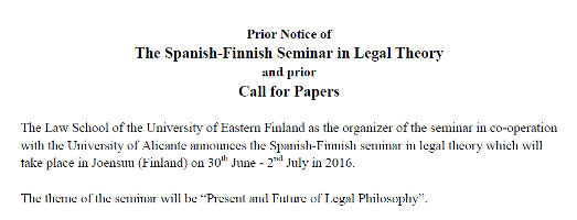 The Spanish-Finnish Seminar in Legal Theory The Spanish-Finnish Seminar in Legal Theory