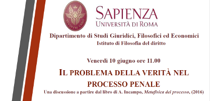 Il problema della verità nel processo penale Il problema della verità nel processo penale