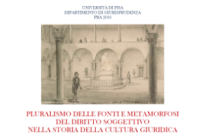 (Italiano) Pluralismo delle fonti e metamorfosi del diritto soggettivo nella storia della cultura giuridica (Italiano) Pluralismo delle fonti e metamorfosi del diritto soggettivo nella storia della cultura giuridica