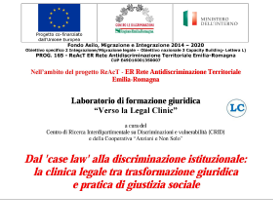 Dal “case law” alla discriminazione istituzionale: la clinica legale tra trasformazione giuridica e pratica di giustizia sociale Dal “case law” alla discriminazione istituzionale: la clinica legale tra trasformazione giuridica e pratica di giustizia sociale