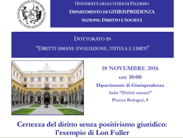 Certezza del diritto senza positivismo giuridico: l’esempio di Lon Fuller Certezza del diritto senza positivismo giuridico: l’esempio di Lon Fuller