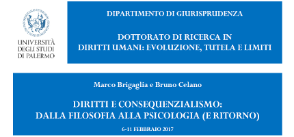Diritti e consequenzialismo: dalla filosofia alla psicologia (e ritorno) Diritti e consequenzialismo: dalla filosofia alla psicologia (e ritorno)