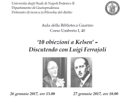 ”10 obiezioni a Kelsen” – Discutendo con Luigi Ferrajoli ”10 obiezioni a Kelsen” – Discutendo con Luigi Ferrajoli
