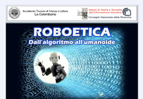 Roboetica. Dall’algoritmo all’umanoide Roboetica. Dall’algoritmo all’umanoide
