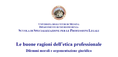Le buone ragioni dell’etica professionale Le buone ragioni dell’etica professionale