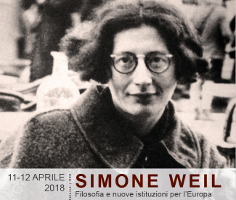 Simone Weil. Filosofi a e nuove istituzioni per l’Europa Simone Weil. Filosofi a e nuove istituzioni per l’Europa