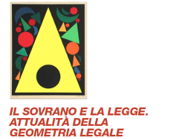 (Italiano) Il sovrano e la legge. Attualità delle geometria legale (Italiano) Il sovrano e la legge. Attualità delle geometria legale