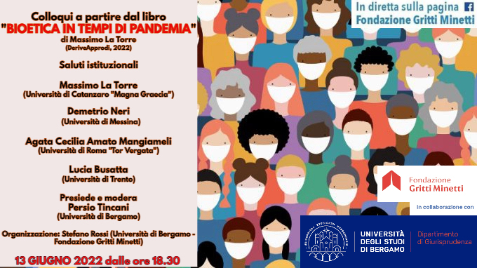 13 giugno 2022 – Bioetica in tempi di pandemia 13 giugno 2022 – Bioetica in tempi di pandemia