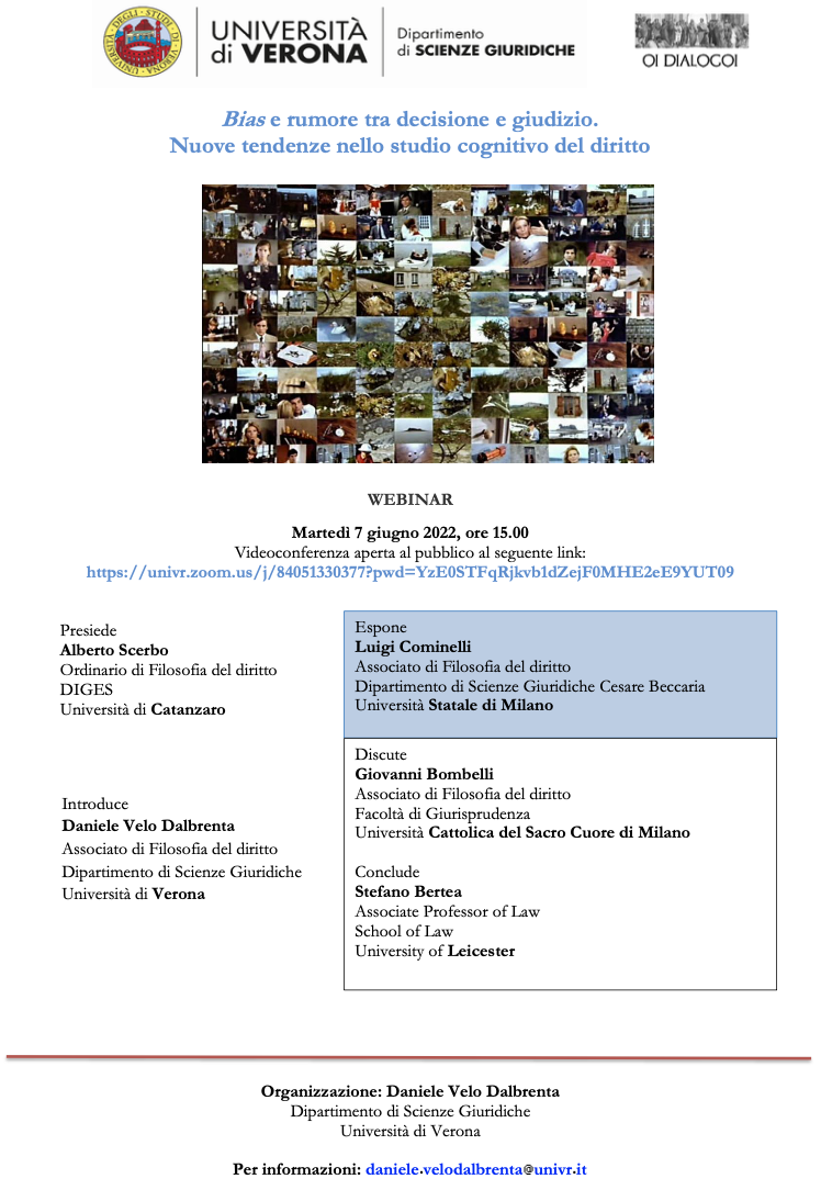 7 giugno 2022 – Bias e rumore tra decisione e giudizio. Nuove tendenze nello studio cognitivo del diritto 7 giugno 2022 – Bias e rumore tra decisione e giudizio. Nuove tendenze nello studio cognitivo del diritto