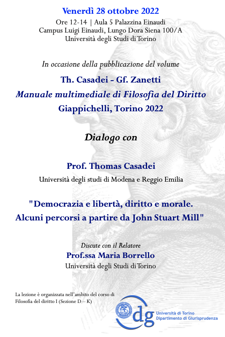 (Italiano) 28 ottobre 2022 – Democrazia e libertà, diritto e morale. Alcuni percorsi a partire da John Stuart Mill (Italiano) 28 ottobre 2022 – Democrazia e libertà, diritto e morale. Alcuni percorsi a partire da John Stuart Mill