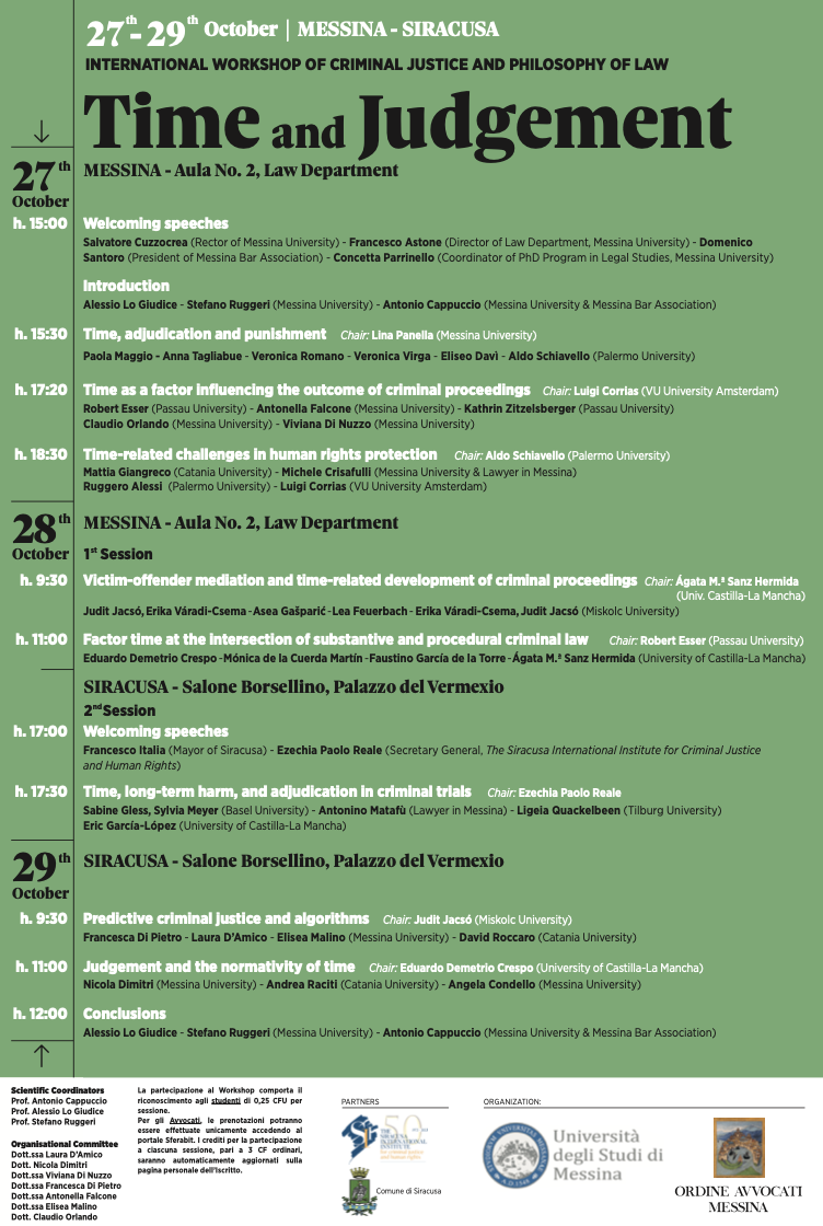 (Italiano) Dal 27 al 29 ottobre 2022 – INTERNATIONAL WORKSHOP OF CRIMINAL JUSTICE AND PHILOSOPHY OF LAW Time and Judgement (Italiano) Dal 27 al 29 ottobre 2022 – INTERNATIONAL WORKSHOP OF CRIMINAL JUSTICE AND PHILOSOPHY OF LAW Time and Judgement
