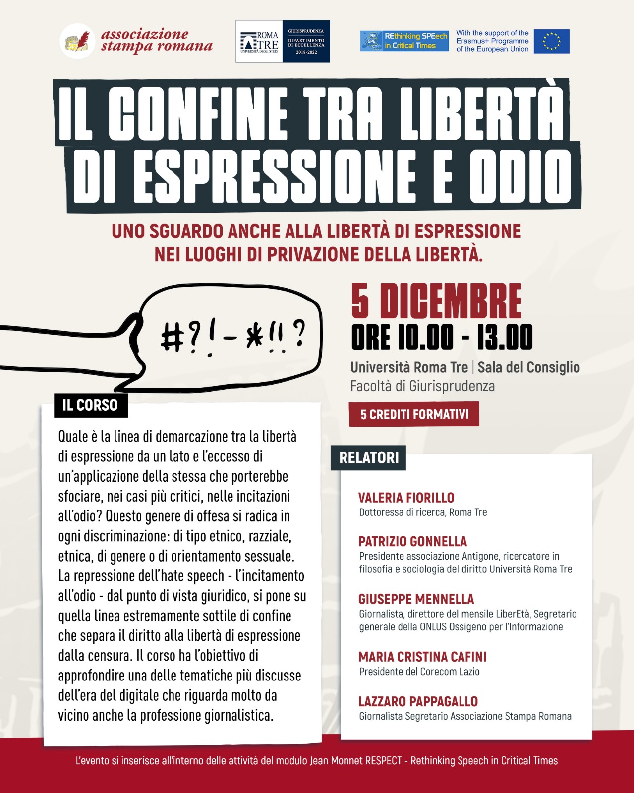 (Italiano) 5 Dicembre 2022 – Il confine tra libertà di espressione e odio Uno sguardo anche alla libertà di espressione nei luoghi di privazione della libertà.