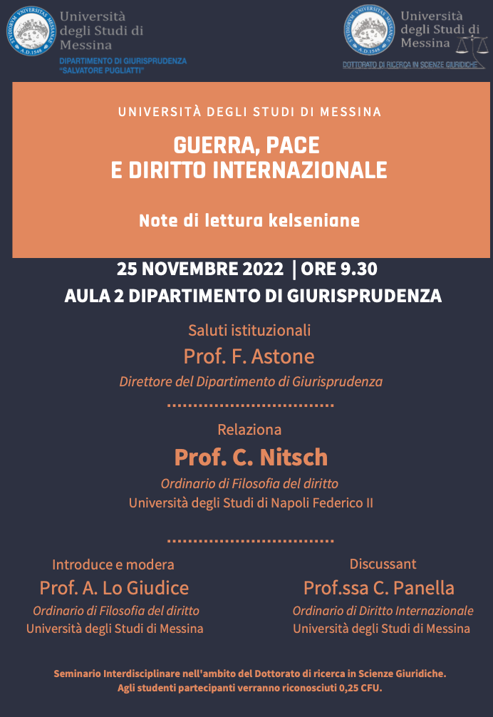 (Italiano) 25 novembre 2022 – GUERRA, PACE E DIRITTO INTERNAZIONALE Note di lettura kelseniane (Italiano) 25 novembre 2022 – GUERRA, PACE E DIRITTO INTERNAZIONALE Note di lettura kelseniane