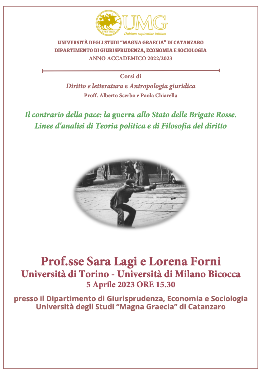 (Italiano) 5 aprile 2023 – Il contrario della pace: la guerra allo Stato delle Brigate Rosse. Linee d’analisi di Teoria politica e di Filosofia del diritto (Italiano) 5 aprile 2023 – Il contrario della pace: la guerra allo Stato delle Brigate Rosse. Linee d’analisi di Teoria politica e di Filosofia del diritto