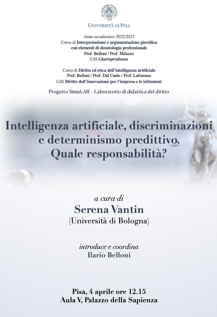 (Italiano) 4 aprile 2023 – Intelligenza artificiale, discriminazioni e determinismo predittivo. Quale responsabilità? (Italiano) 4 aprile 2023 – Intelligenza artificiale, discriminazioni e determinismo predittivo. Quale responsabilità?