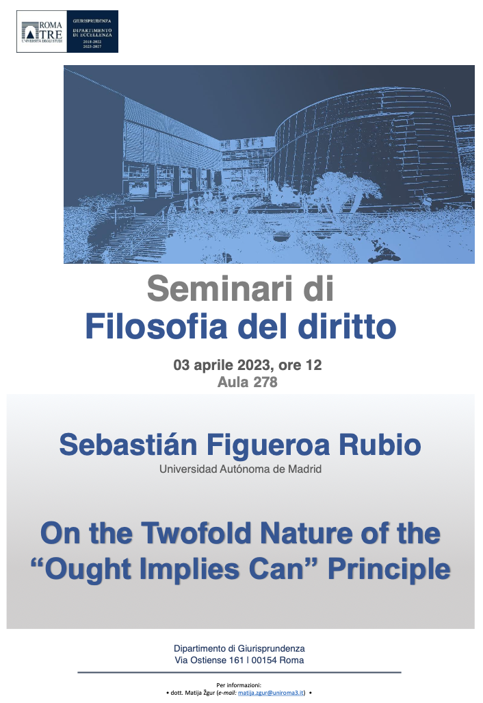 (Italiano) 3 aprile 2023 – On the Twofold Nature of the “Ought Implies Can” Principle (Italiano) 3 aprile 2023 – On the Twofold Nature of the “Ought Implies Can” Principle